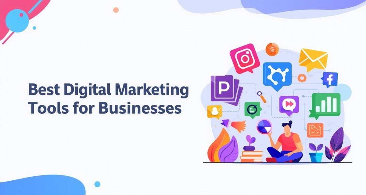 Best Digital Marketing Tools for Small Businesses