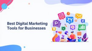 Best Digital Marketing Tools for Small Businesses