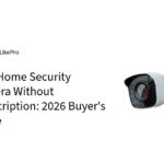ome Security Camera Without Subscription